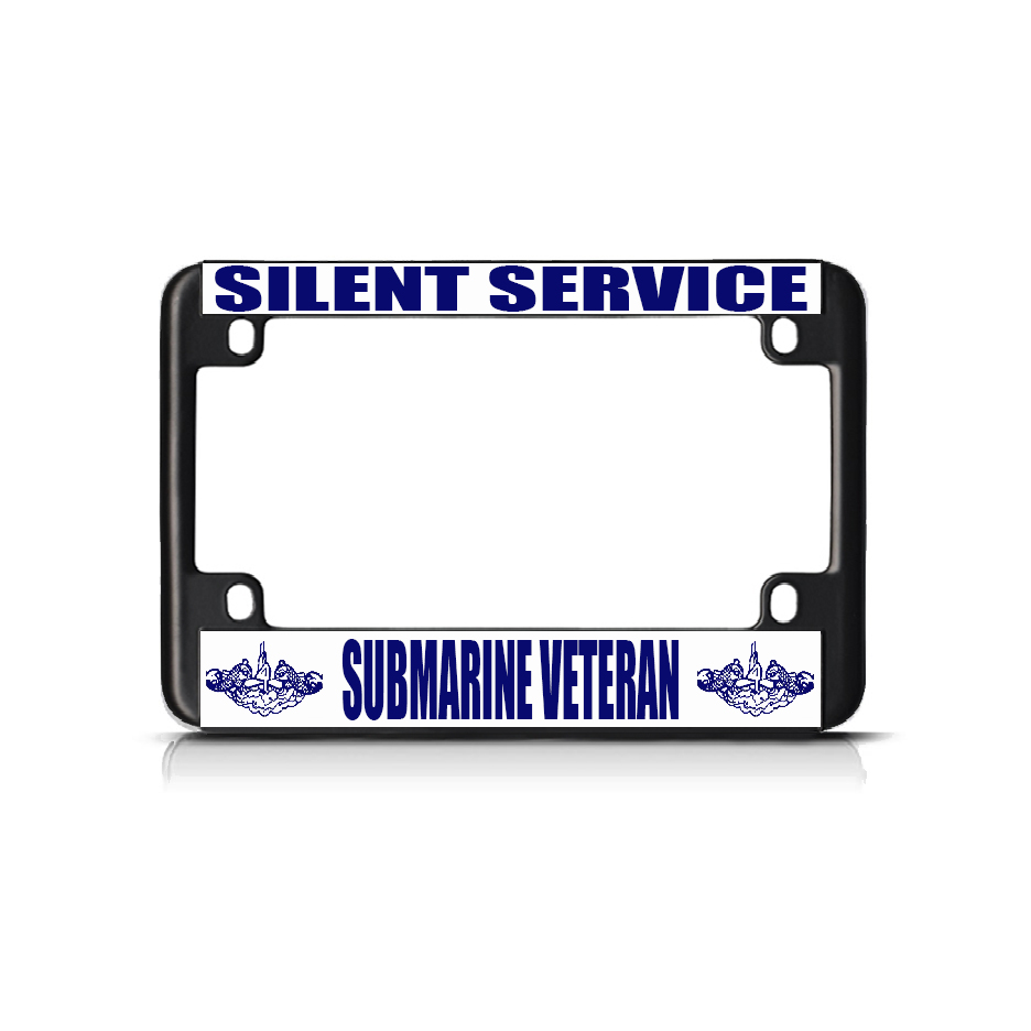 SILENT SERVICE SUBMARINE VETERAN Black Metal Motorcycle License Plate