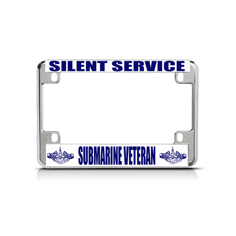 NAVY SILENT SERVICE SUB VETERAN Chrome Metal Motorcycle License Plate Frame eBay